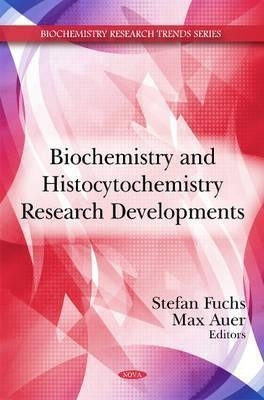Biochemistry & Histocytochemistry Research Developments(English, Hardcover, unknown)