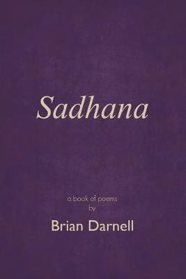 Sadhana(English, Paperback, Darnell Brian)