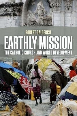 Earthly Mission(English, Hardcover, Calderisi Robert)