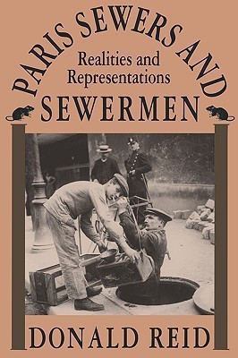 Paris Sewers and Sewermen(English, Paperback, Reid Donald)