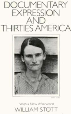 Documentary Expression and Thirties America(English, Paperback, Stott William)