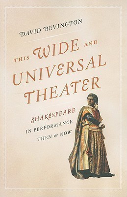This Wide and Universal Theater(English, Paperback, Bevington David)