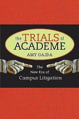 The Trials of Academe(English, Hardcover, Gajda Amy)