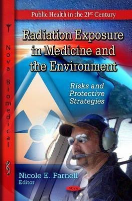 Radiation Exposure in Medicine & the Environment(English, Hardcover, unknown)