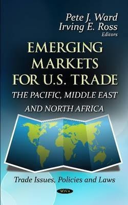 Emerging Markets for U.S. Trade(English, Hardcover, unknown)