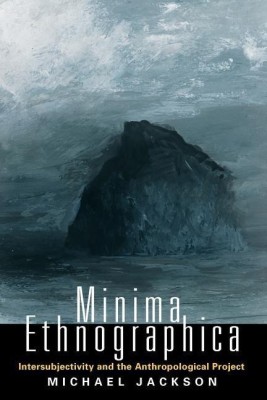 Minima Ethnographica(English, Paperback, Jackson Michael)