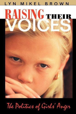 Raising Their Voices(English, Paperback, Brown Lyn Mikel)
