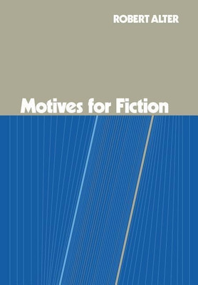 Motives for Fiction(English, Hardcover, Alter Robert)