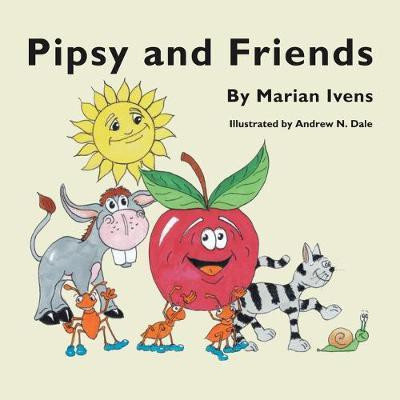 Pipsy and Friends(English, Paperback, Ivens Marian)