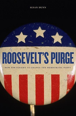 Roosevelt's Purge(English, Paperback, Dunn Susan)
