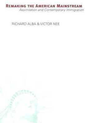 Remaking the American Mainstream(English, Paperback, Alba Richard)