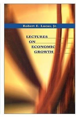 Lectures on Economic Growth(English, Paperback, Lucas Robert E.)