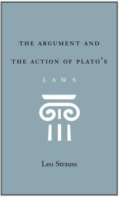 The Argument and the Action of Plato's Laws(English, Paperback, Strauss Leo)