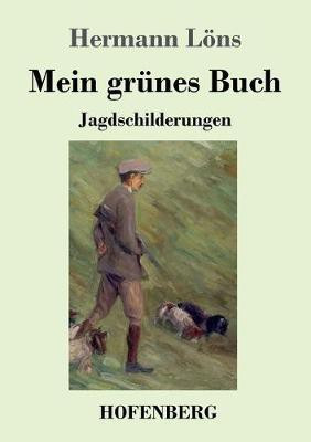 Mein gruenes Buch(German, Paperback, Loens Hermann)