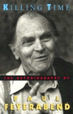 Killing Time(English, Hardcover, Feyerabend Paul)