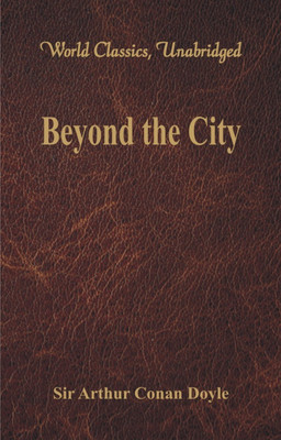 Beyond the City(English, Paperback, Doyle Sir Arthur Conan)