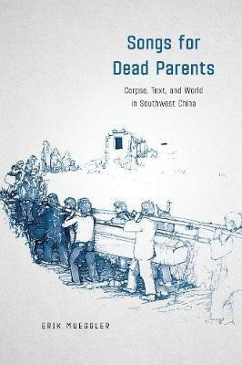 Songs for Dead Parents(English, Hardcover, Mueggler Erik)