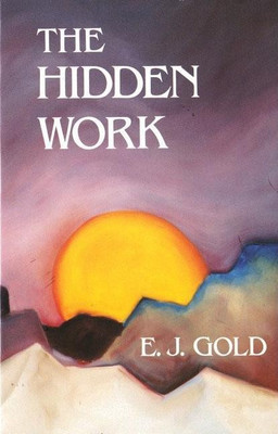 The Hidden Work(English, Paperback, Gold E. J.)