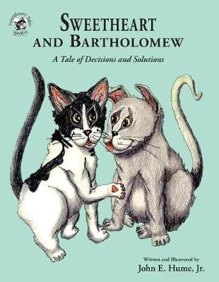 Sweetheart and Bartholomew(English, Paperback, Hume John E Jr)