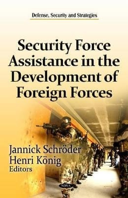 Security Force Assistance in the Development of Foreign Forces(English, Hardcover, unknown)
