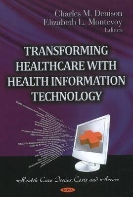 Transforming Healthcare with Health Information Technology(English, Hardcover, unknown)