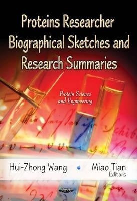 Proteins Researcher Biographical Sketches & Research Summaries(English, Paperback, unknown)