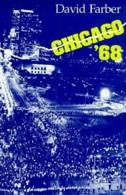 Chicago '68(English, Hardcover, Farber David)