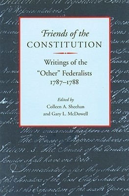 Friends of the Constitution(English, Paperback, Sheenan Colleen A)