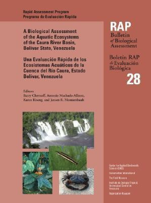 A Biological Assessment of the Aquatic Ecosystems of the Caura River Basin, Bolivar State, Venezuela(English, Paperback, unknown)