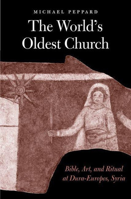 The World's Oldest Church(English, Hardcover, Peppard Michael)