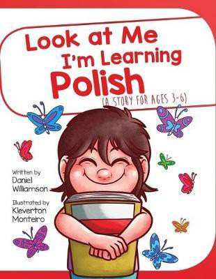 Look At Me I'm Learning Polish(English, Paperback, Williamson Daniel)