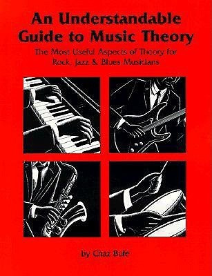 An Understandable Guide to Music Theory(English, Paperback, Bufe Chaz)
