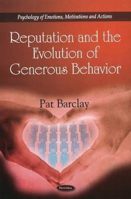 Reputation & the Evolution of Generous Behavior(English, Paperback, Barclay Pat)