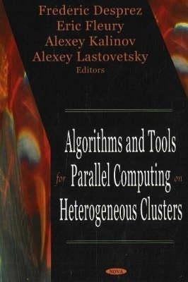 Algorithms & Tools for Parallel Computing on Heterogeneous Clusters(English, Hardcover, unknown)