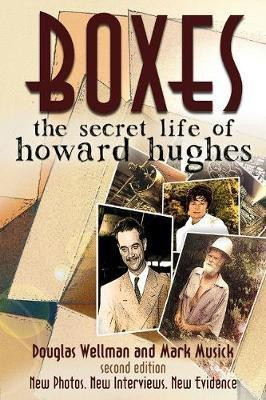Boxes: The Secret Life of Howard Hughes(English, Paperback, Wellman Douglas)