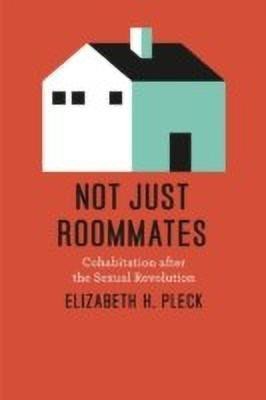 Not Just Roommates(English, Paperback, Pleck Elizabeth H.)