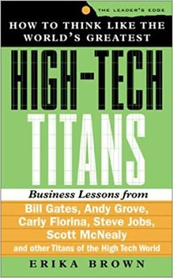 How to Think Like the World's Greatest High Tech Titans(English, Hardcover, Brown Erika)