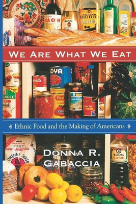 We Are What We Eat(English, Paperback, Gabaccia Donna R.)