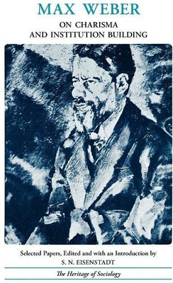 On Charisma and Institution Building(English, Paperback, Weber Max)