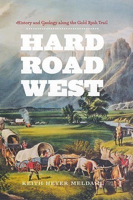 Hard Road West(English, Paperback, Meldahl Keith Heyer)