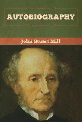 Autobiography(English, Paperback, Mill John Stuart)