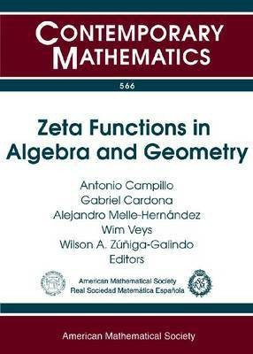 Zeta Functions in Algebra and Geometry(English, Paperback, unknown)