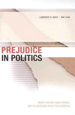 Prejudice in Politics(English, Hardcover, Bobo Lawrence D.)