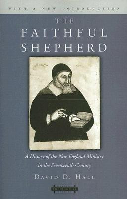 The Faithful Shepherd(English, Paperback, Hall David D.)