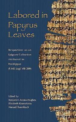 Labored in Papyrus Leaves(English, Paperback, unknown)