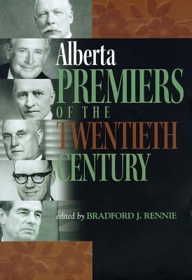 Alberta Premiers of the Twentieth Century(English, Paperback, unknown)