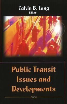 Public Transit Issues & Developments(English, Hardcover, unknown)