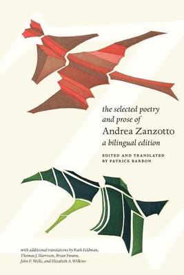 The Selected Poetry and Prose of Andrea Zanzotto(English, Paperback, Zanzotto Andrea)