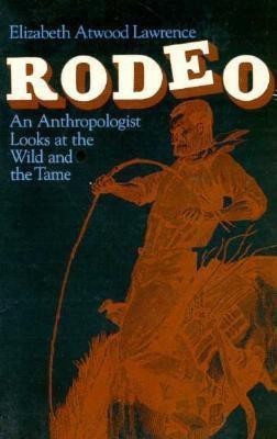 Rodeo(English, Paperback, Lawrence Elizabeth Atwood)