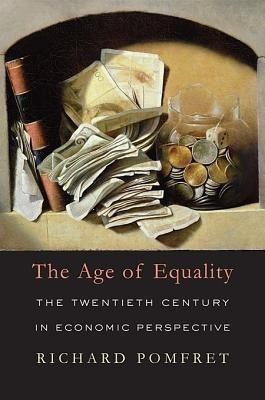 The Age of Equality(English, Hardcover, Pomfret Richard)